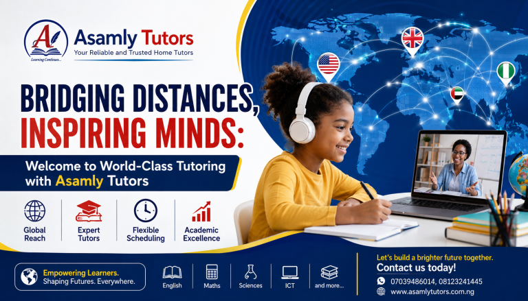 Bridging Distances, Inspiring Minds: Welcome to World-Class Tutoring with Asamly Tutors